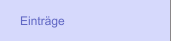 Eintr&auml;ge